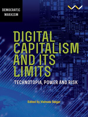 cover image of Digital Capitalism and Its Limits